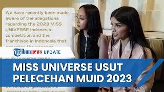 Miss Universe Internasional TURUN TANGAN Usut Kasus Pelecehan Finalis Miss Universe Indonesia 2023