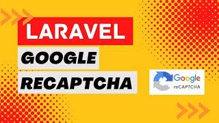 How to Add Google Recaptcha V3 on Laravel Project (step by step tutorial)