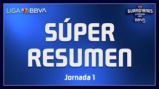 Súper Resumen | Jornada 1 - Guard1anes 2021 | Liga BBVA MX