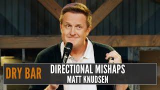 When You Don't Like To Ask People For Directions, Matt Knudsen