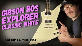 Gibson 80s EXPLORER white - UNBOXING & METAL SONG |||Olmike||| #111