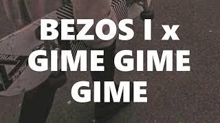 Bezos I x Gime Gime Gime - Lyrics + Español (Mashup)