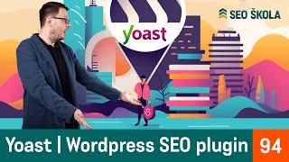 Nedim testira Yoast Wordpress SEO plugin | SEO ŠKOLA #94