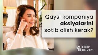 Qaysi kompaniya aksiyalarini sotib olish kerak?