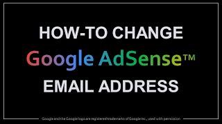 How to Change Google AdSense Email Address