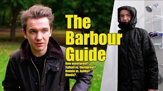 The Complete Barbour Waxed Jacket Guide. (+ Bedale waterproof test)