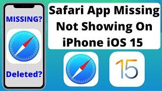 Safari App Missing On iPhone iOS 15 How to Reinstall Safari Get Back Safari Browser iOS 15