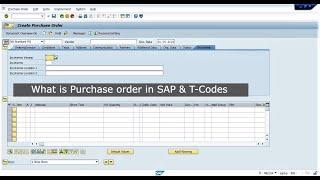 What is purchase order in SAP & T-Codes