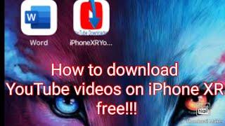 How to Download Youtube Videos on iPhone X and XR