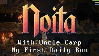 My First Daily Run - Let's play Noita with Uncle Carp