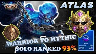 Warrior to Mythic 93% WR  Solo Q Ranked ATLAS | PART 1 - Mobile Legends