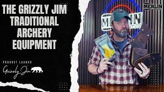 Introducing the Grizzly Jim, Traditional Archery Equipment (Merlin Archery)