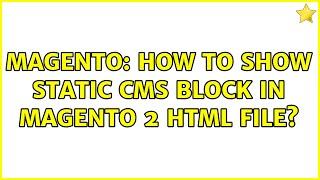 Magento: How to Show Static CMS block in Magento 2 html file?