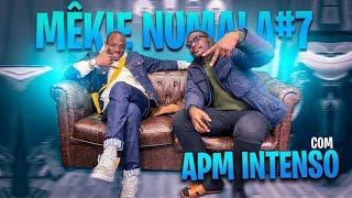 MEKIE NUMALA#7 COM APM INTENSO || PARTE1