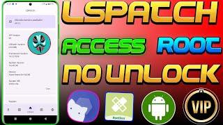 LSPATCH|LSPATCH ACCESS ROOT WITHOUT UNLOCKBOOTLOADER/دسترسی روت بدون انلاک بوتلودر باLSPATCH