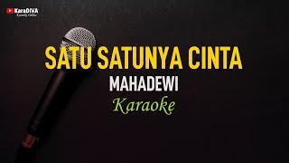 Mahadewi - Satu Satunya Cinta (Karaoke)