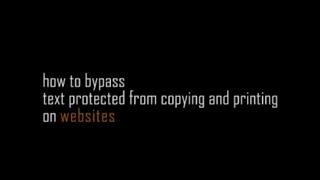 How to copy Protected Text from websites