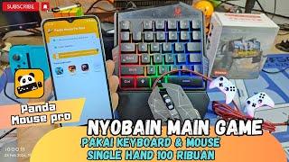 Nyobain Main Game Android Di Panda Mouse Pro Pakai Keyboard & Mouse Single Hand 100 ribuan 1 set