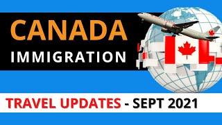 CANADA TRAVEL UPDATES - Canadian immigration borders - vaccines - travel restrictions