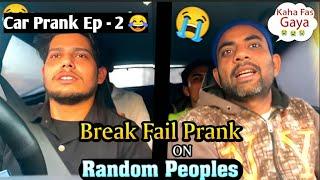 Break Fail Prank  | Car Prank | Car Lift Prank | Get Fun