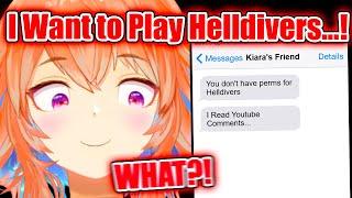 Kiara's IRL Friend DM's Her Saying She Doesn't Have Perms to Play Helldivers【Hololive EN】