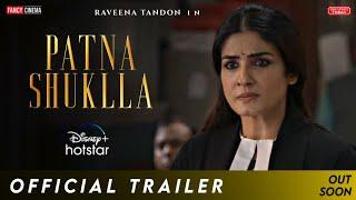 PATNA SHUKLLA Official trailer : Release date | Raveena Tandon | Patna Shuklla teaser trailer