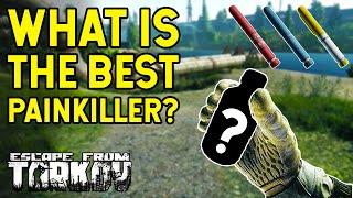 The Best Painkillers In Tarkov Might Surprise You...