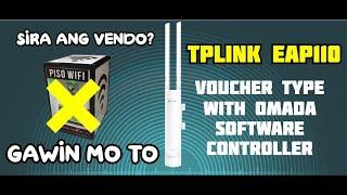 STEP BY STEP TUTORIAL | TPLINK EAP110 VOUCHER TYPE VIA OMADA APP WITH CLOUD ACCESS