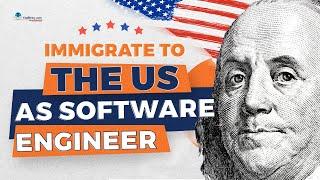 How to Immigrate to the US as Software Engineer and Developer in 2023?