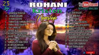 Rohani_Kristen_Sepanjang_masa_25_Lagu_ Nonstop -2019_Hosana Singers