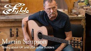 Martin Simpson on guitar making in the UK and USA