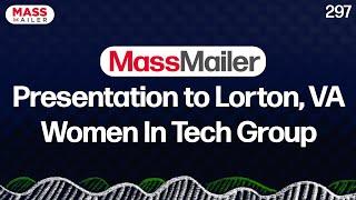 MassMailer Presentation to Lorton - VA Women In Tech Group