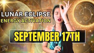 Lunar Eclipse Energy Activation September 17th (Guided Meditation) Light Language Codes