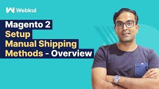 Setup Manual Shipping Methods in Magento 2