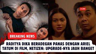 Raditya Dika Beradegan Panas dengan Ariel Tatum di Film, Netizen: Upgrade-nya Jauh Banget