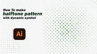 Create Halftone Pattern with Dynamic Symbol in Illustrator  By Digital Graphic