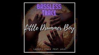 Little Drummer Boy - Free Bassless Trackl