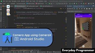 How to create a Camera App using CameraX in Android Studio