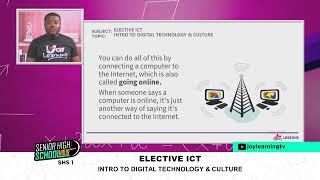 SHS 1 - Elective ICT - Introduction to Digital Technology & Culture