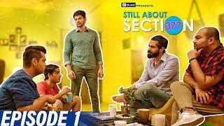 Still About Section 377 | Episode 1 | Welcome to the Village
