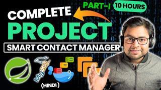   Complete Spring Boot Project | Smart Contact Manager | Part -1