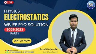 Physics Electrostatics WBJEE PYQ Solution 2009 - 2023 | Suvajit Academy  Path of Jadavpur University