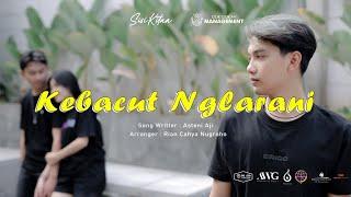 SISIKITAA - KEBACUT NGLARANI (OFFICIAL MUSIC VIDEO)