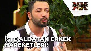 Aşkım Kapışmak Aldatan Erkek Nasıl Olur Anlattı! - Beyaz Show