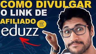 Como DIVULGAR o link Correto de afiliação da EDUZZ