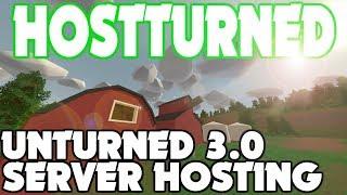 How To Set Up Your 3.0 Unturned Server! HostTurned Tutorial 2018!