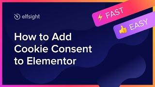 How to Add Cookie Consent Widget to Elementor