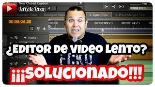  Editor de video lento SOLUCIONADO  PARA Sony Vegas, Filmora, Adobe Premiere y más...