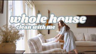 Whole House Clean & Reset // Clean With Me