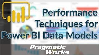 Performance Techniques for Power BI Data Models